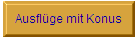 Ausfl�ge mit Konus