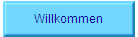 Willkommen
